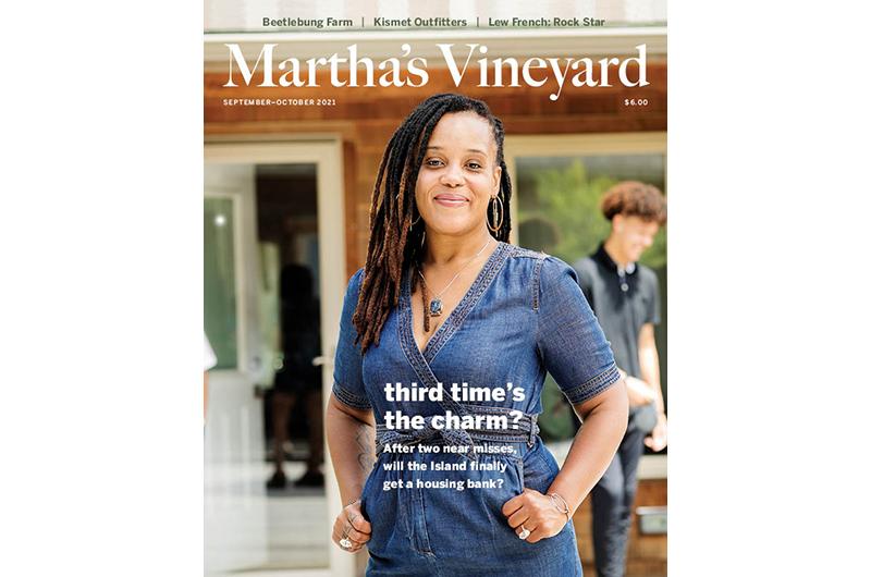The September-October 2021 cover story about the latest push for an Island Housing Bank.