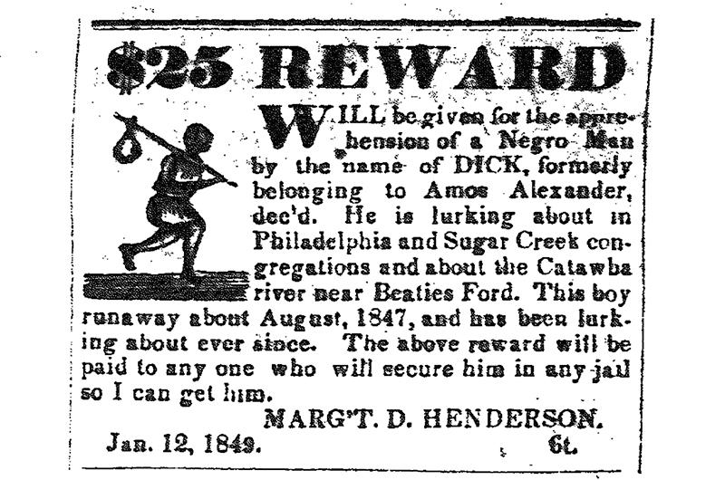 Newspaper advertisements offering rewards to bounty hunters, such as this one from an 1849 edition of the Charlotte Observer in North Carolina, served as constant reminders that Thompson was not safe from capture.